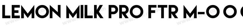 LEMON MILK Pro FTR M字体转换